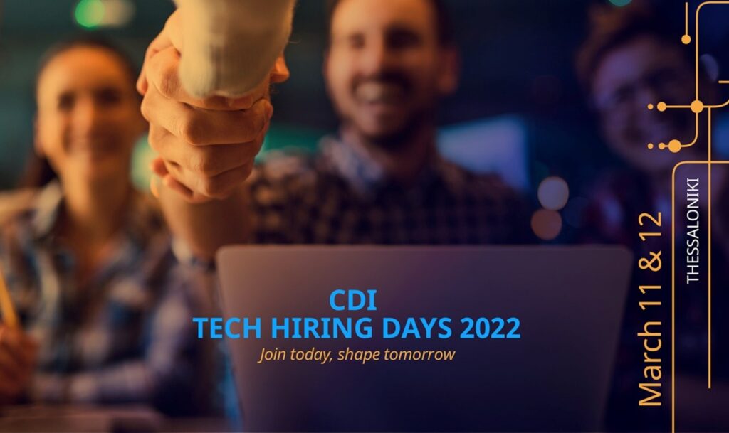 Το CDI Tech Hiring Days 2022 ευκαιρία για νέους να ανεβάσουν την καριέρα τους σε άλλο επίπεδο 